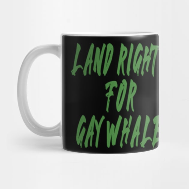 land rights for gay whales by toastercide